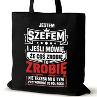 Torby i wózki na zakupy - Torba bawełniana czarna dla SZEFA na ramię duża prezent biura przypominać - miniaturka - grafika 1