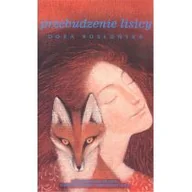 Powieści - Rosłońska Dora Przebudzenie lisicy - miniaturka - grafika 1