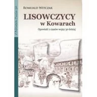Pamiętniki, dzienniki, listy - AD REM Lisowczycy w Kowarach. Opowieść z czasów wojny 30-letniej Romuald Witczak - miniaturka - grafika 1