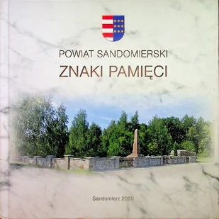 Powiat sandomierski Znaki pamięci - Historia świata - miniaturka - grafika 1