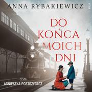 Audiobooki - romanse - Do końca moich dni - miniaturka - grafika 1