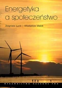 Biznes - Energetyka a społeczeństwo Aspekty socjologiczne - Zbigniew Łucki, Władysław Misiak - miniaturka - grafika 1