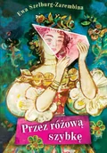 Literatura popularno naukowa dla młodzieży - Przez różową szybkę - Ewa Szelburg-Zarembina - książka - miniaturka - grafika 1