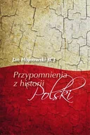 Historia świata - Przypomnienia z historii Polski - Jan Hojnowski - miniaturka - grafika 1