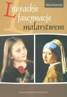 Książki o kulturze i sztuce - Krawczyk Aicja Literackie fascynacje malarstwem - miniaturka - grafika 1