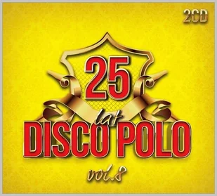 25 LAT DISCO POLO VOL. 8 2CD - Muzyka klubowa, dance - miniaturka - grafika 1