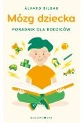 Poradniki hobbystyczne - Mózg dziecka. Przewodnik dla rodziców - miniaturka - grafika 1
