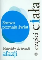 Książki medyczne - Znowu poznaję świat Części ciała - Magdalena Hinz - miniaturka - grafika 1