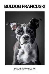 Buldog Francuski - Pozostałe książki - miniaturka - grafika 1