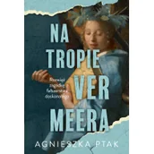 Powieści sensacyjne - Na tropie Vermeera - miniaturka - grafika 1