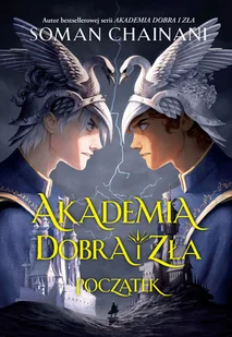 Akademia dobra i zła. Początek - Pozostałe książki - miniaturka - grafika 1