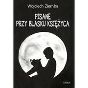 Poezja - Astrum Pisane przy blasku księżyca. Tomik poetycki Wojciech Ziemba - miniaturka - grafika 1