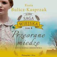 Audiobooki - literatura piękna - Przeorane miedze. Saga wiejska. Tom 4 - miniaturka - grafika 1