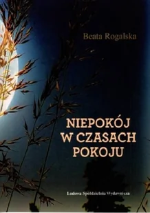 Niepokój w czasach pokoju - Poezja - miniaturka - grafika 1