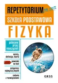Podręczniki dla szkół podstawowych - Greg Fizyka. Repetytorium. Szkoła podstawowa praca zbiorowa - miniaturka - grafika 1