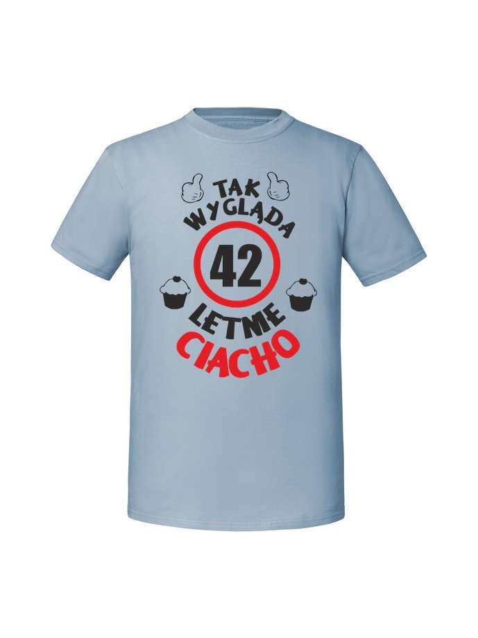Męska koszulka z nadrukiem - 42 LETNIE CIACHO Mineralny Błękit XXL