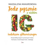 Pozostałe książki - Jedz pysznie z niskim indeksem glikemicznym - miniaturka - grafika 1