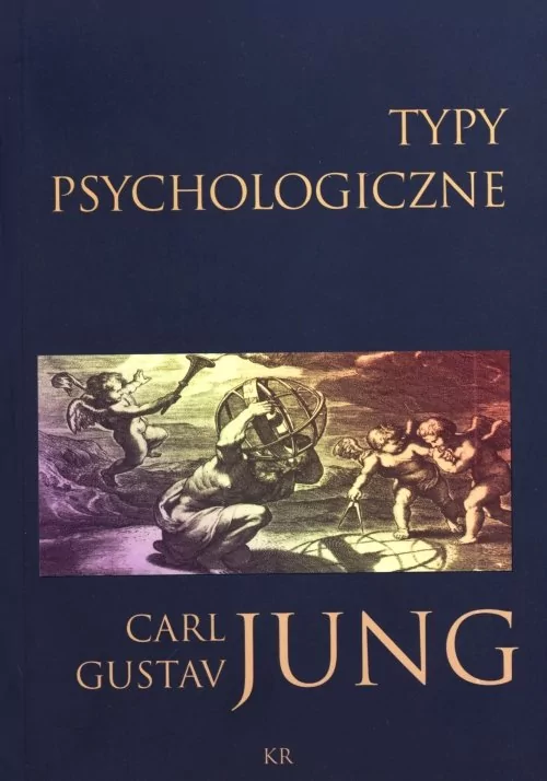 KR Typy psychologiczne - Carl Gustav Jung