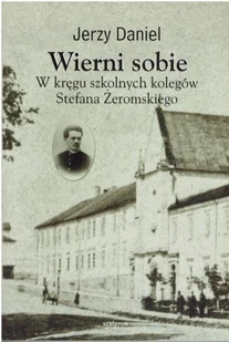 Wierni sobie - Biografie i autobiografie - miniaturka - grafika 1
