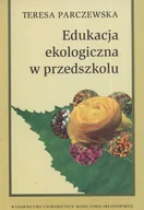 Powieści - UMCS Wydawnictwo Uniwersytetu Marii Curie-Skłodows Edukacja ekologiczna w przedszkolu Parczewska Teresa - miniaturka - grafika 1