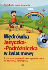 Wędrówka języczka podróżniczka w świat mowy z płytą CD - Maria Bryła, Aneta Muszyńska - Filologia i językoznawstwo - miniaturka - grafika 1