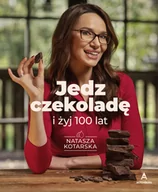 Ciasta, desery, wypieki - Jedz czekoladę i żyj 100 lat - miniaturka - grafika 1