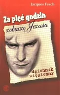 Pamiętniki, dzienniki, listy - Za Pięć Godzin Zobaczę Jezusa - miniaturka - grafika 1