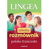 Nauka - Szkolny Rozmównik Polsko-Francuski Wyd 2 Praca zbiorowa - miniaturka - grafika 1