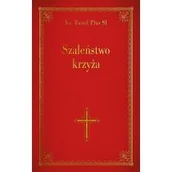 Religia i religioznawstwo - Szaleństwo krzyża - miniaturka - grafika 1