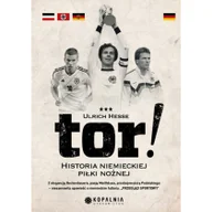 Pamiętniki, dzienniki, listy - Ulrich Hesse Tor! Historia niemieckiej piłki nożnej - miniaturka - grafika 1