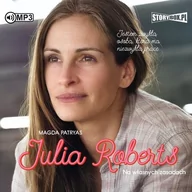 Audiobooki - historia - Magdalena Patryas Julia Roberts. Na własnych zasadach (CD mp3) - miniaturka - grafika 1