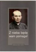 Felietony i reportaże - Z nieba będę wam pomagał - miniaturka - grafika 1