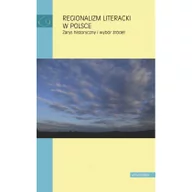 Filologia i językoznawstwo - Universitas Regionalizm literacki w Polsce - Małgorzata Mikołajczak, Zbigniew Chojnowski - miniaturka - grafika 1