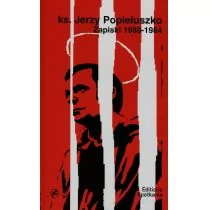 EDITIONS SPOTKANIA Ks Jerzy Popiełuszko Zapiski 1980-1984 + CD - Editions Spotkania - Religia i religioznawstwo - miniaturka - grafika 1