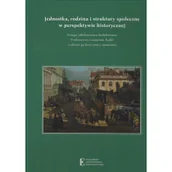 Filozofia i socjologia - Jednostka rodzina i struktury społeczne w perspektywie historycznej - miniaturka - grafika 1