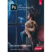 Adobe Photoshop PL. Oficjalny podręcznik. Edycja 2020
