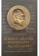 Biografie i autobiografie - W kręgu muzyki Stanisława Moniuszki - miniaturka - grafika 1