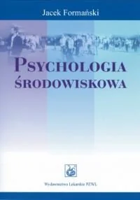 Wydawnictwo Lekarskie PZWL Psychologia środowiskowa - Jacek Formański - Psychologia - miniaturka - grafika 1