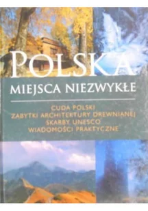 Polska miejsca niezwykłe - Felietony i reportaże - miniaturka - grafika 1