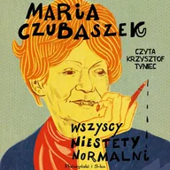 Audiobooki - literatura piękna - Wszyscy niestety normalni - miniaturka - grafika 1