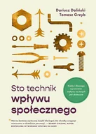 E-booki - nauka - Sto technik wpływu społecznego. Kiedy i dlaczego wywieranie wpływu na innych jest skuteczne - miniaturka - grafika 1