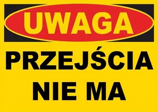 Budowlana tablica ostrzegawcza PRZEJŚCIA NIE MA - Tablice BHP - miniaturka - grafika 1