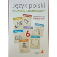 Podręczniki dla szkół podstawowych - GWO Beata Fiszer, Małgorzata Hajduk Język Polski. Kalendarz Szóstoklasisty - miniaturka - grafika 1
