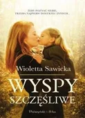 Literatura obyczajowa - Prószyński Wyspy szczęśliwe - WIOLETTA SAWICKA - miniaturka - grafika 1