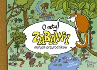 Książki edukacyjne - Multico O rety! Zabawy małych przyrodników - Tomasz Samojlik - miniaturka - grafika 1