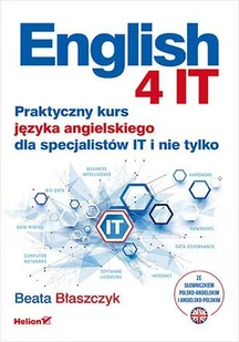 English 4 IT. Praktyczny kurs języka angielskiego dla specjalistów IT i nie tylko - E-booki - języki obce - miniaturka - grafika 1