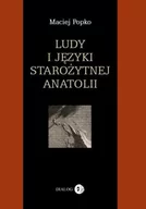 Historia świata - Dialog Maciej Popko Ludy i języki starożytnej Anatolii - miniaturka - grafika 1