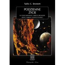 Podziemne życie. W poszukiwaniu ukrytej biologii Ziemi, Marsa i innych planet - Fizyka i astronomia - miniaturka - grafika 2