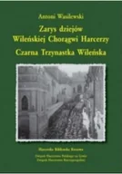 Archeologia - Zarys dziejów Wileńskiej Chorągwi Harcerzy czarna trzynastka Wileńska - miniaturka - grafika 1