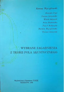 Wybrane zagadnienia z teorii pola akustycznego - Fizyka i astronomia - miniaturka - grafika 1